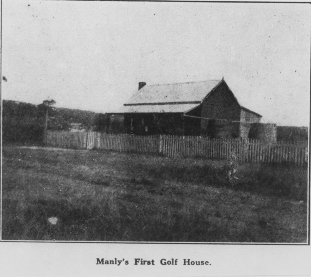 The first clubhouse of Manly Golf Club, Balgowlah Road, Balgowlah, early 1900s
