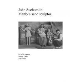 John Suchomlin: Manly's sand Sculptor