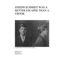 Joseph Schmidt was a better Escapee than a Crook